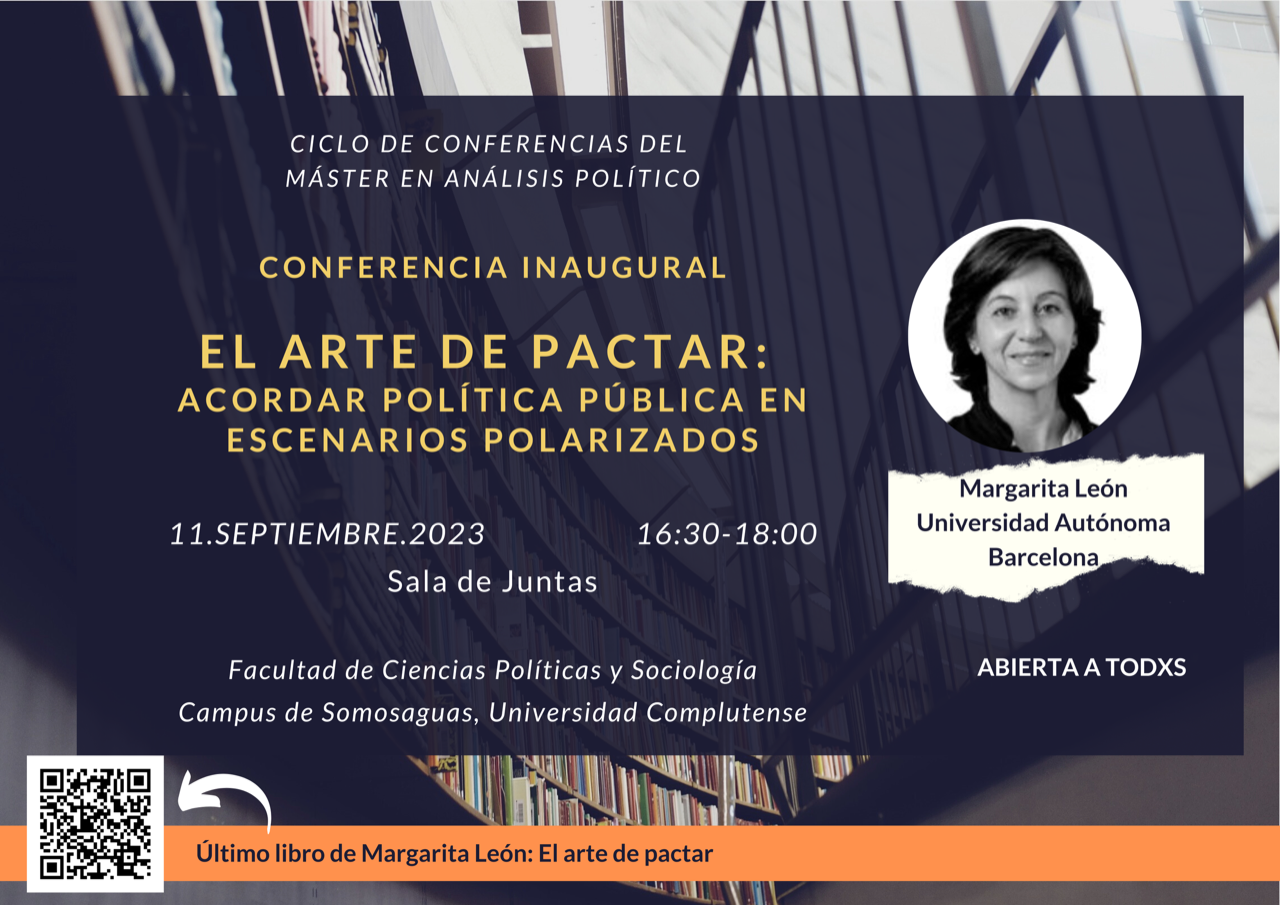 Conferencia Inaugural del Máster en Análisis Político: "El arte de pactar: acordar política pública en escenarios polarizados", a cargo de Margarita León